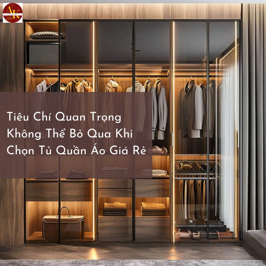 Tủ quần áo giá rẻ và những lưu ý khi không thể bỏ qua