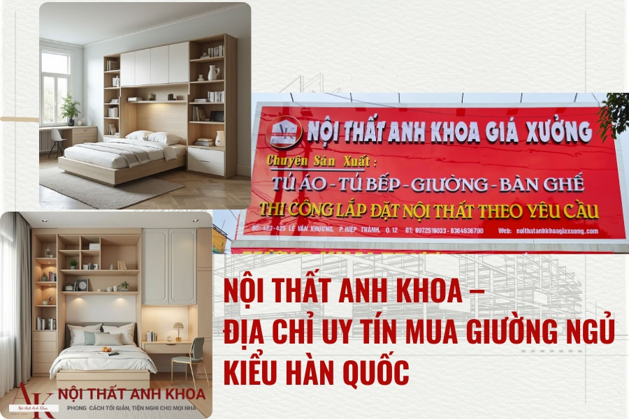 Nội thất Anh Khoa – địa chỉ uy tín mua giường ngủ kiểu Hàn Quốc Nội thất Anh Khoa – địa chỉ uy tín mua giường ngủ kiểu Hàn Quốc