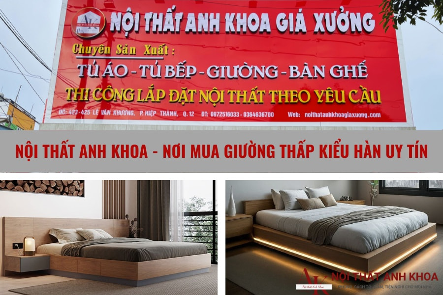 Nội thất Anh Khoa - Nơi mua giường thấp kiểu hàn uy tín Nội thất Anh Khoa - Nơi mua giường thấp kiểu hàn uy tín