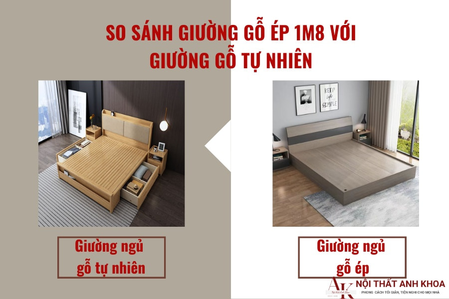 So sánh giường gỗ ép 1m8 với giường gỗ tự nhiên So sánh giường gỗ ép 1m8 với giường gỗ tự nhiên