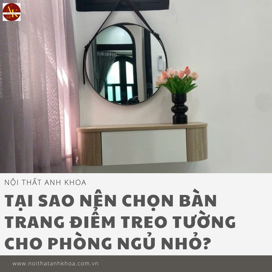 Tại sao nên chọn bàn trang điểm treo tường cho phòng ngủ nhỏ Tại sao nên chọn bàn trang điểm treo tường cho phòng ngủ nhỏ