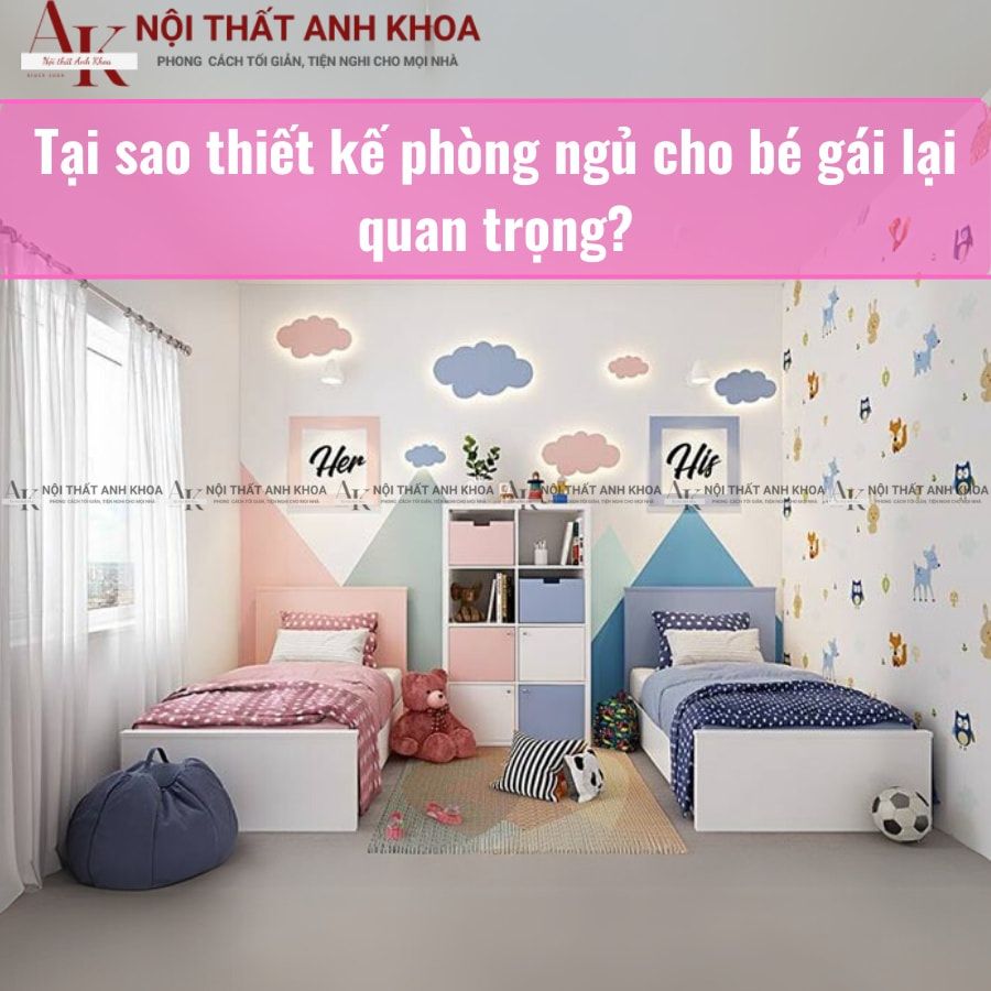 Tại sao thiết kế phòng ngủ cho bé gái lại quan trọng Tại sao thiết kế phòng ngủ cho bé gái lại quan trọng