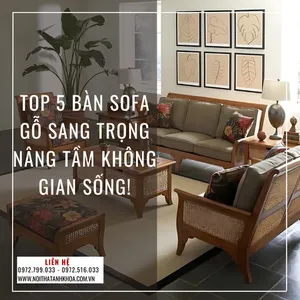Top 5 Bàn Sofa Gỗ Sang Trọng Nâng Tầm Không Gian Sống!