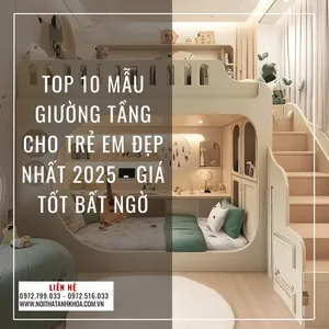 Top 10 Mẫu Giường Tầng Cho Trẻ Em Đẹp Nhất 2025 - Giá Tốt Bất Ngờ