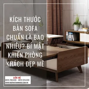 Kích Thước Bàn Sofa Chuẩn Là Bao Nhiêu? Bí Mật Khiến Phòng Khách Đẹp Mê!