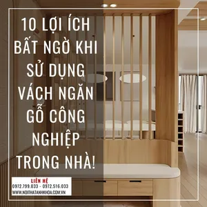 10 Lợi Ích Bất Ngờ Khi Sử Dụng Vách Ngăn Gỗ Công Nghiệp Trong Nhà!