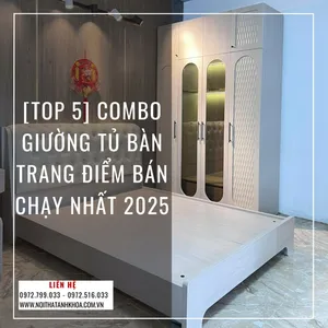 [TOP 5] Combo Giường Tủ Bàn Trang Điểm Bán Chạy Nhất 2025