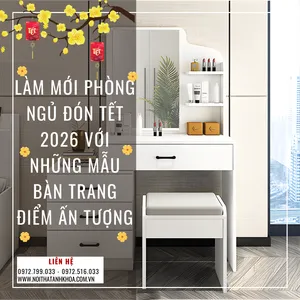 Làm Mới Phòng Ngủ Đón Tết 2026 Với Những Mẫu Bàn Trang Điểm Ấn Tượng