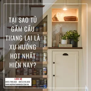 Tại Sao Tủ Gầm Cầu Thang Lại Là Xu Hướng Hot Nhất Hiện Nay?