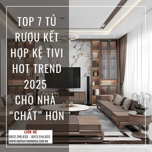 Top 7 Tủ Rượu Kết Hợp Kệ Tivi Hot Trend 2025 Cho Nhà Chất Hơn