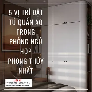 5 Vị Trí Đặt Tủ Quần Áo Trong Phòng Ngủ Hợp Phong Thủy Nhất