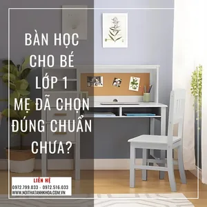 Bàn Học Cho Bé Lớp 1: Mẹ Đã Chọn Đúng Chuẩn Chưa?