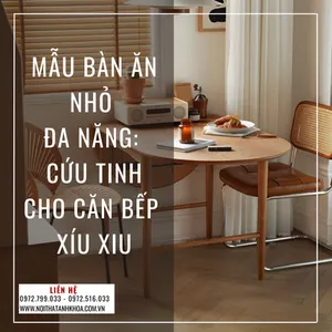 Mẫu Bàn Ăn Nhỏ Đa Năng: Cứu Tinh Cho Căn Bếp Xíu Xiu
