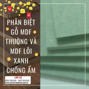 Phân biệt gỗ MDF thường và MDF lõi xanh chống ẩm