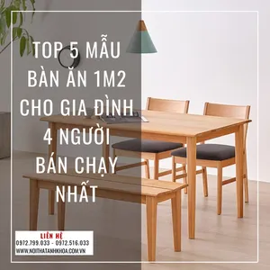 Top 5 Mẫu Bàn Ăn 1m2 Cho Gia Đình 4 Người Bán Chạy Nhất