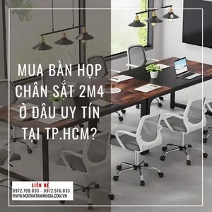Mua Bàn Họp Chân Sắt 2m4 Ở Đâu Uy Tín Tại TP.HCM?