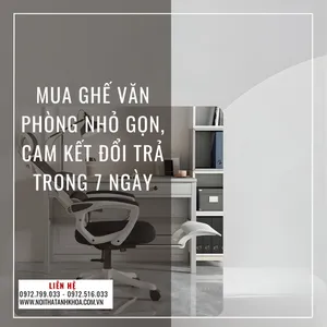 Mua Ghế Văn Phòng Nhỏ Gọn, Cam Kết Đổi Trả Trong 7 Ngày