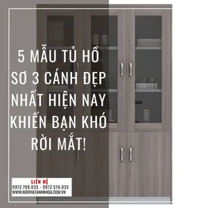 5 Mẫu Tủ Hồ Sơ 3 Cánh Đẹp Nhất Hiện Nay Khiến Bạn Khó Rời Mắt!
