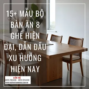 15+ Mẫu Bộ Bàn Ăn 8 Ghế Hiện Đại, Dẫn Đầu Xu Hướng Hiện Nay