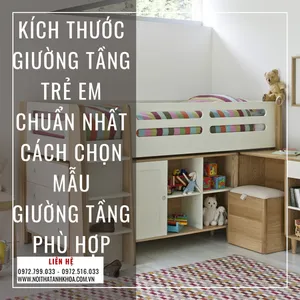 Kích Thước Giường Tầng Trẻ Em Chuẩn Nhất – Cách Chọn Mẫu Giường Tầng Phù Hợp