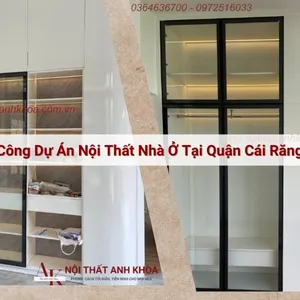 Thiết Kế Thi Công Dự Án Nội Thất Nhà Ở Tại Quận Cái Răng - Tp. Cần Thơ