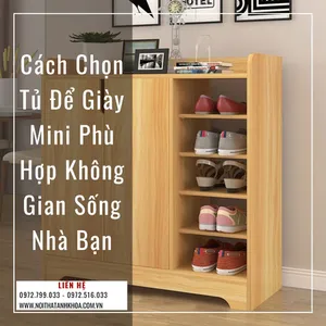 Cách Chọn Tủ Để Giày Mini Phù Hợp Không Gian Nhà Bạn