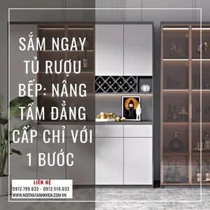Sắm Ngay Tủ Rượu Bếp: Nâng Tầm Đẳng Cấp Chỉ Với 1 Bước!