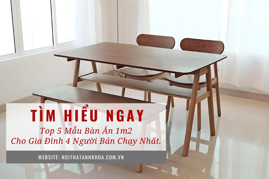 Top 5 mẫu bàn ăn 1m2 cho gia đình 4 người bán chạy nhất Top 5 mẫu bàn ăn 1m2 cho gia đình 4 người bán chạy nhất