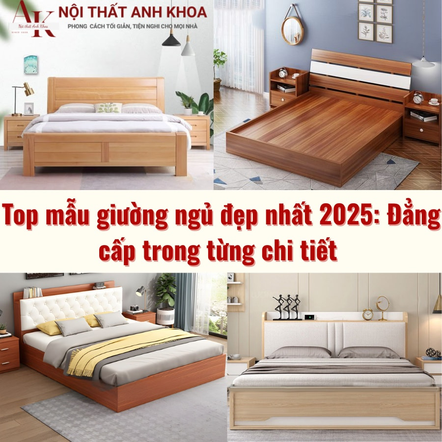 Top mẫu giường ngủ đẹp nhất 2025: Đẳng cấp trong từng chi tiết Top mẫu giường ngủ đẹp nhất 2025: Đẳng cấp trong từng chi tiết