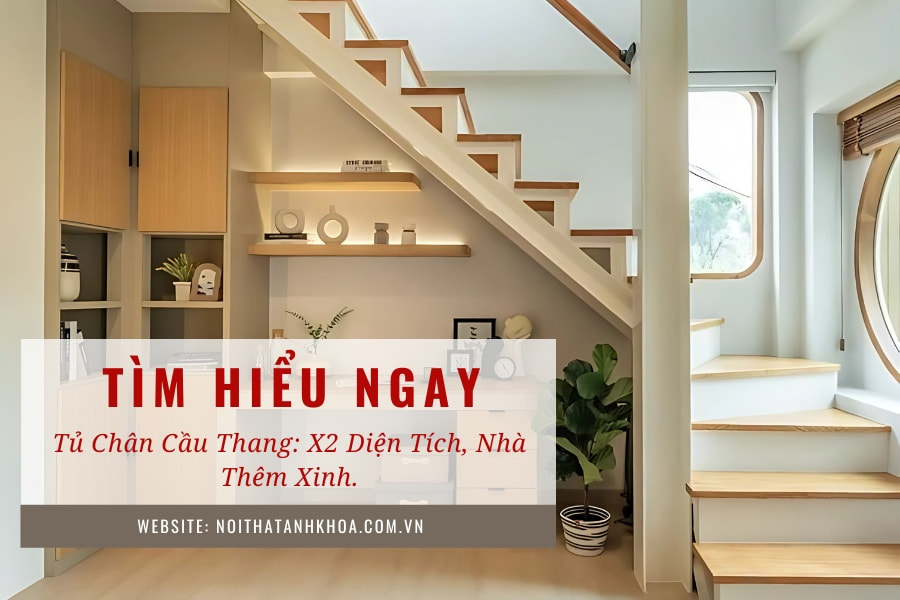 Tủ chân cầu thang: X2 diện tích, nhà thêm xinh Tủ chân cầu thang: X2 diện tích, nhà thêm xinh