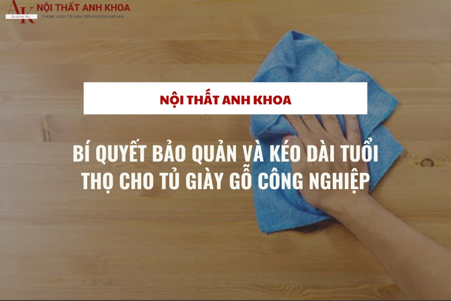 Bí quyết bảo quản và kéo dài tuổi thọ cho tủ giày gỗ công nghiệp Bí quyết bảo quản và kéo dài tuổi thọ cho tủ giày gỗ công nghiệp