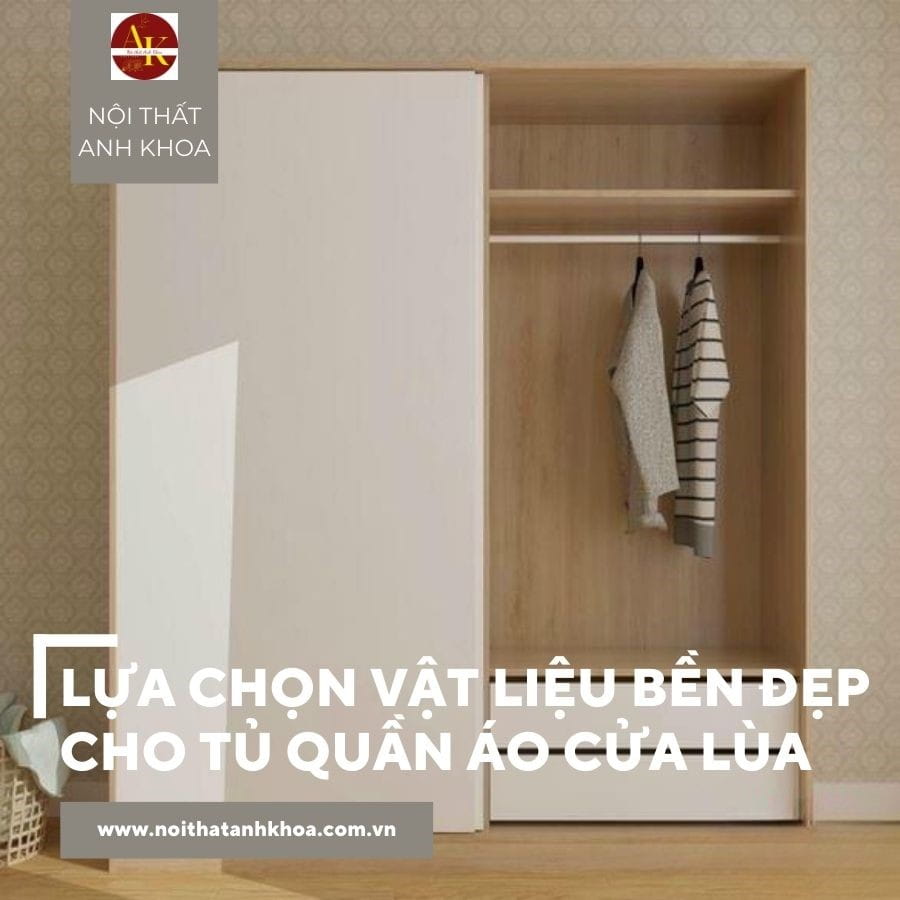 Lựa chọn vật liệu bền đẹp cho tủ quần áo cửa lùa Lựa chọn vật liệu bền đẹp cho tủ quần áo cửa lùa