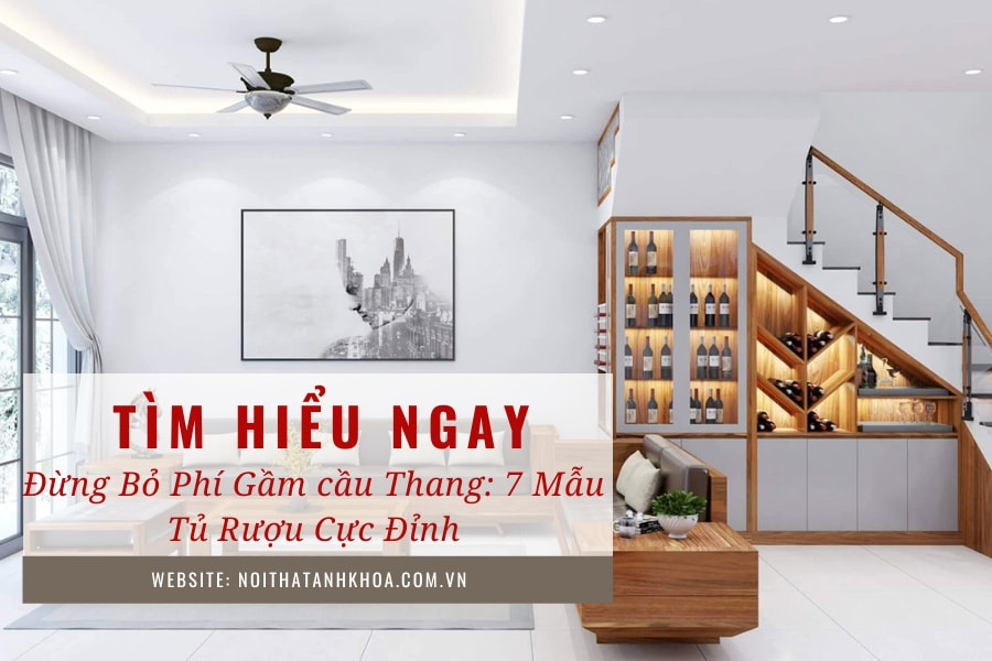 Đừng bỏ phí gầm cầu thang: 7 mẫu tủ rượu cực đỉnh Đừng bỏ phí gầm cầu thang: 7 mẫu tủ rượu cực đỉnh