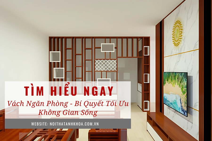 Vách ngăn phòng - Bí quyết tối ưu không gian sống Vách ngăn phòng - Bí quyết tối ưu không gian sống