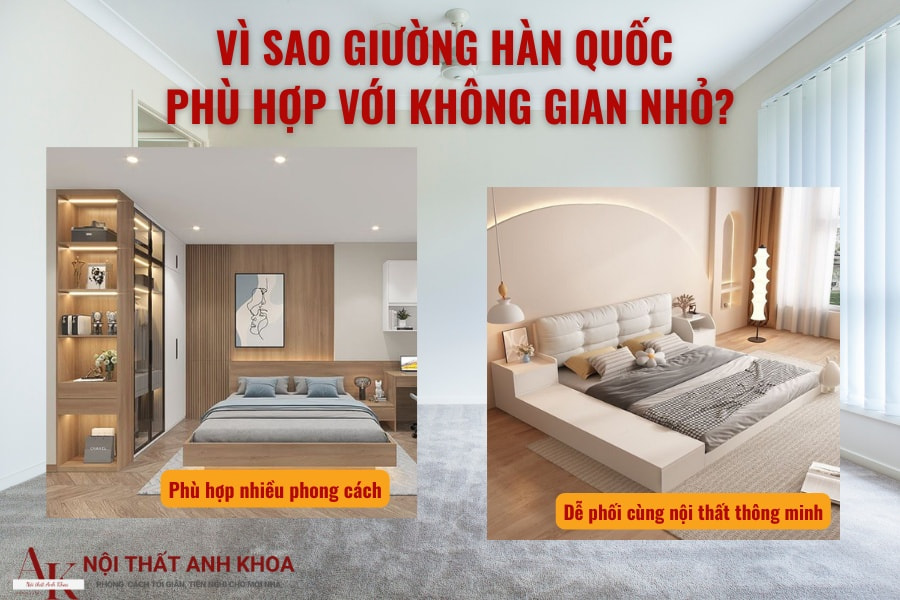 Vì sao giường Hàn Quốc phù hợp với không gian nhỏ? Vì sao giường Hàn Quốc phù hợp với không gian nhỏ?