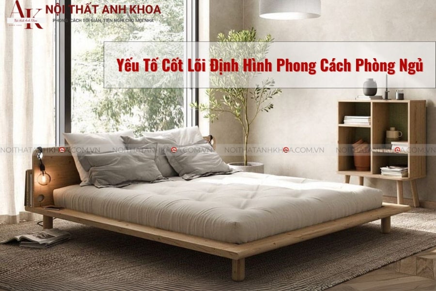 Yếu tốt cốt lõi định hình phong cách phòng ngủ Yếu tốt cốt lõi định hình phong cách phòng ngủ
