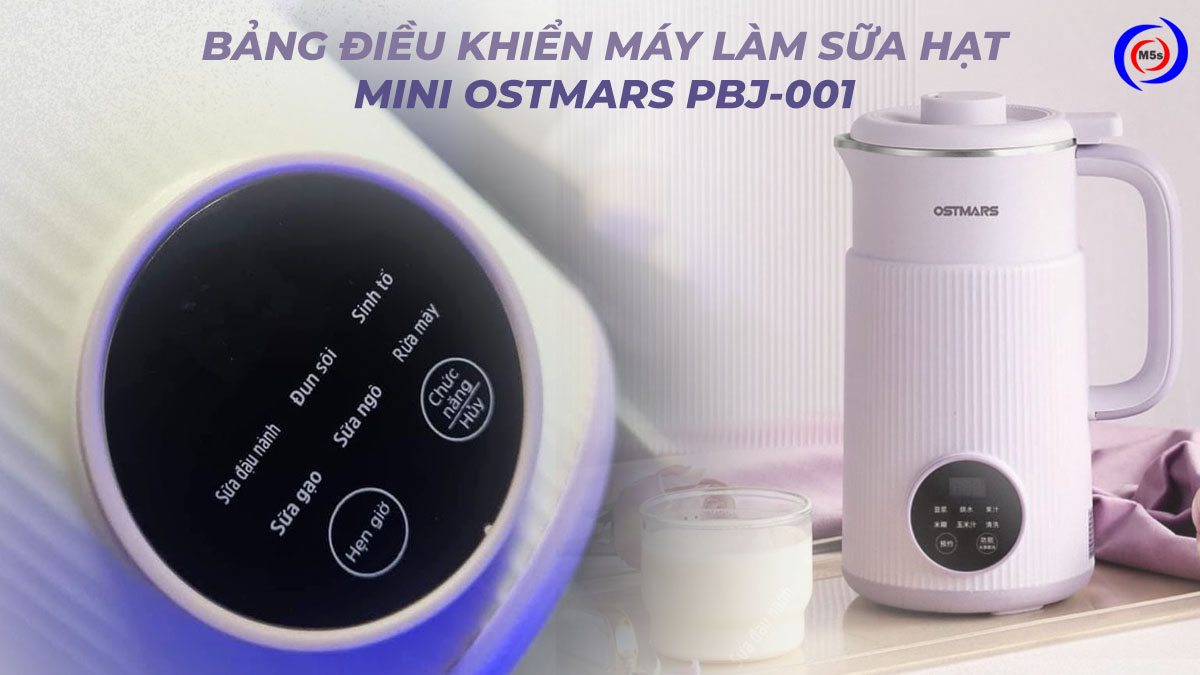 Bảng điều khiển đa năng của máy làm sữa hạt mini Ostmars 800ml Bảng điều khiển đa năng của máy làm sữa hạt mini Ostmars 800ml