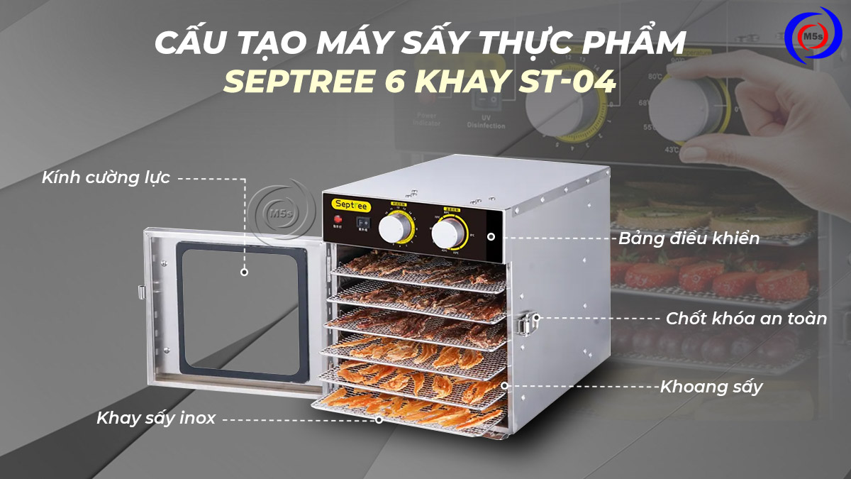 Cấu tạo máy sấy thực phẩm Septree 6 khay Cấu tạo máy sấy thực phẩm Septree 6 khay