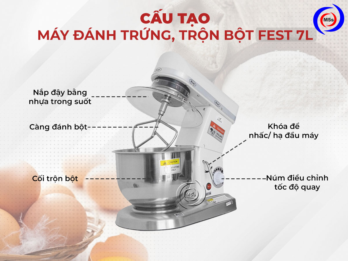 Cấu tạo máy đánh trứng, trộn bột FEST 7L Cấu tạo máy đánh trứng, trộn bột FEST 7L
