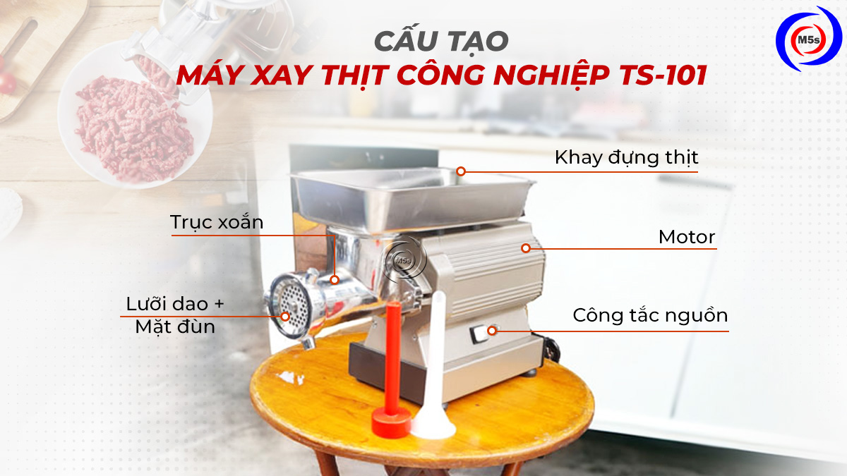 Cấu tạo máy xay thịt công nghiệp TS-101 Cấu tạo máy xay thịt công nghiệp TS-101