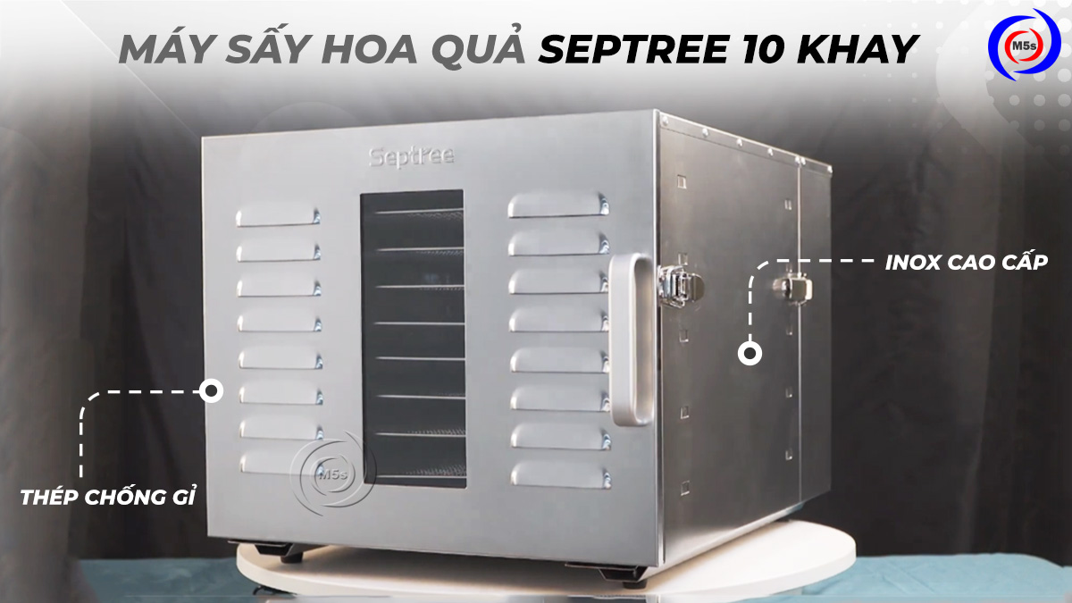 Chất liệu máy sấy thực phẩm Septree 10 khay ST-01 Chất liệu máy sấy thực phẩm Septree 10 khay ST-01