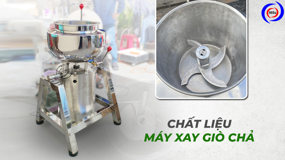 Chất liệu máy xay giò chả Chất liệu máy xay giò chả