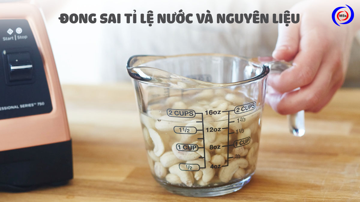 Đong sai tỉ lệ nước và nguyên liệu Đong sai tỉ lệ nước và nguyên liệu