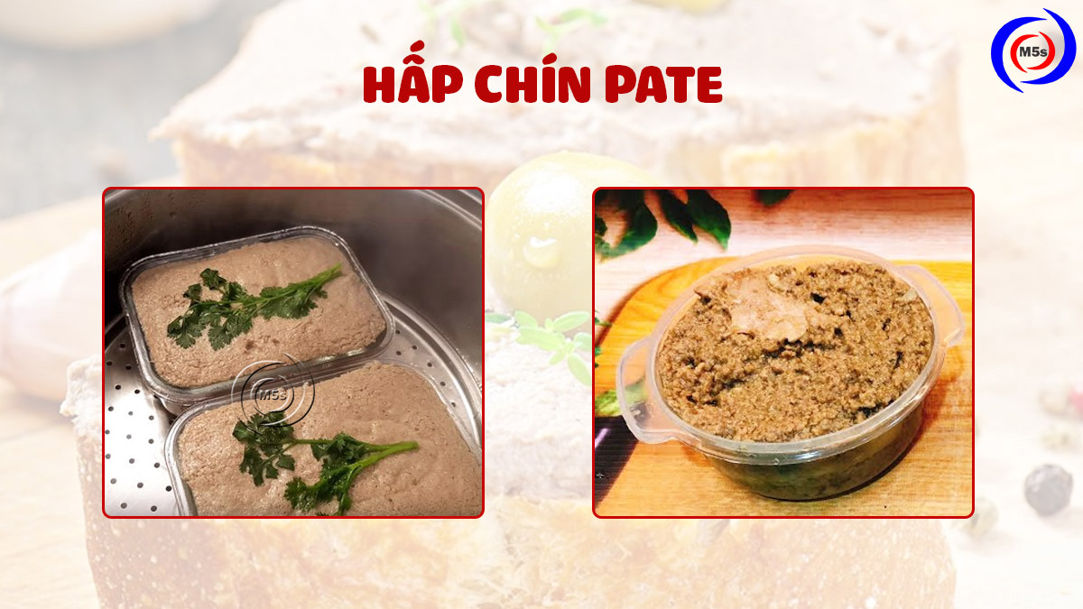 Hấp chín pate Hấp chín pate