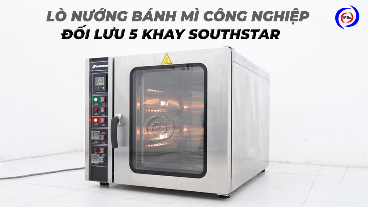 Lò nướng bánh mì công nghiệp 5 khay Southstar Lò nướng bánh mì công nghiệp 5 khay Southstar