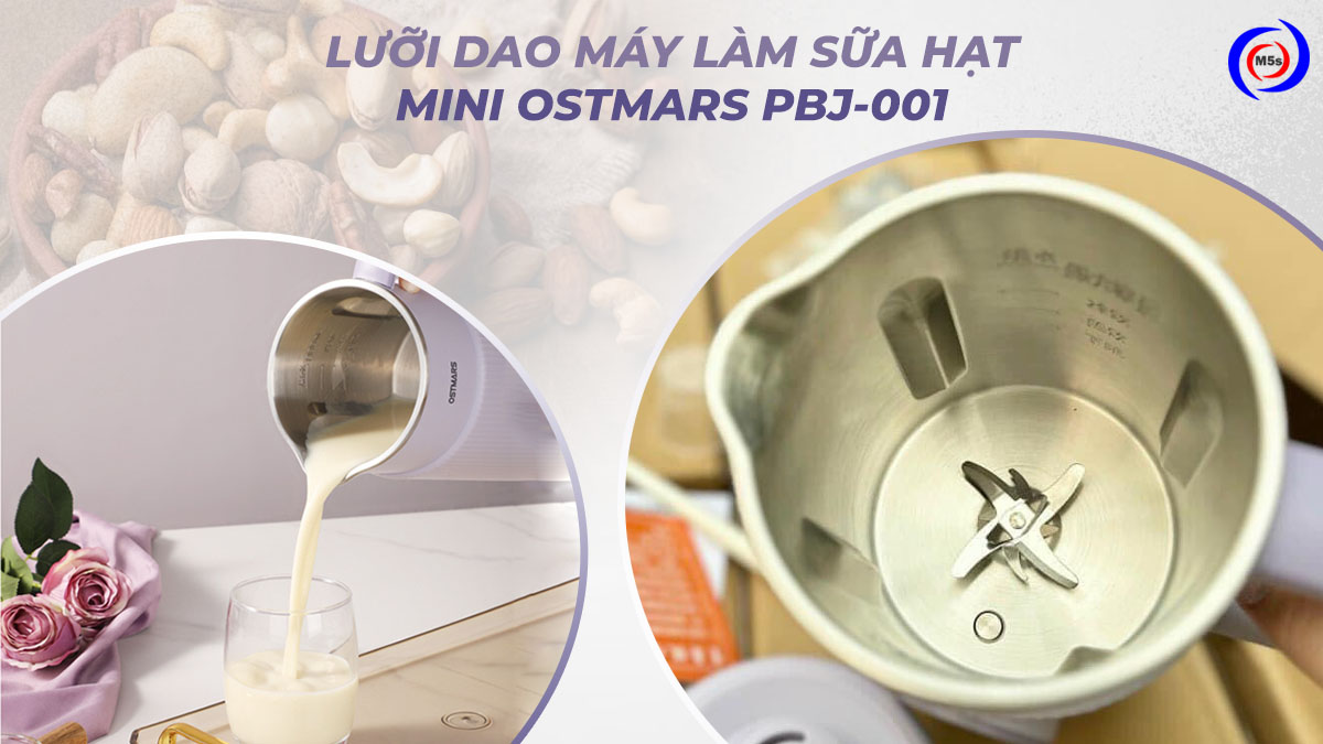Lưỡi dao máy làm sữa hạt mini Ostmars 800ml PBJ-001 Lưỡi dao máy làm sữa hạt mini Ostmars 800ml PBJ-001