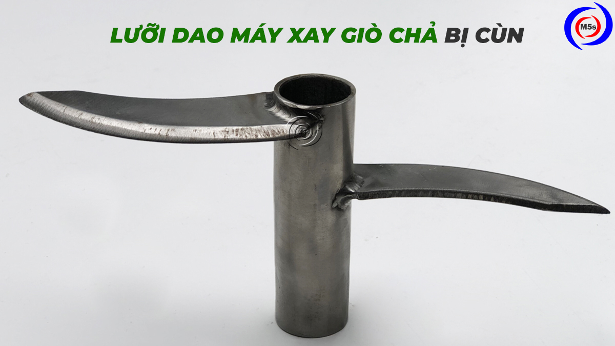 Lưỡi dao máy xay giò chả bị cùn Lưỡi dao máy xay giò chả bị cùn