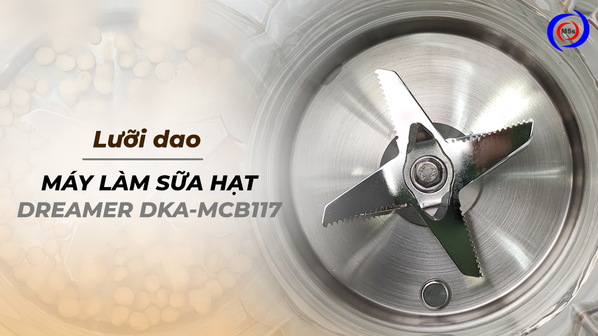 Lưỡi dao máy làm sữa hạt Dreamer DKA-MCB117 Lưỡi dao máy làm sữa hạt Dreamer DKA-MCB117