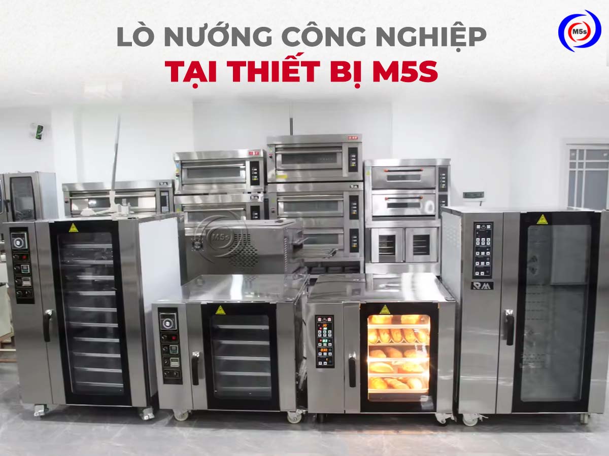 Các loại lò nướng công nghiệp tại Thiết bị M5s Các loại lò nướng công nghiệp tại Thiết bị M5s