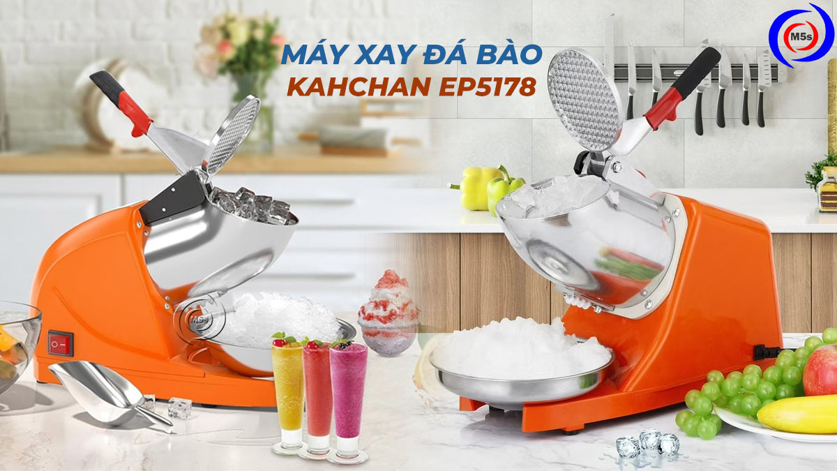 Máy xay đá bào Kahchan EP5178 Máy xay đá bào Kahchan EP5178